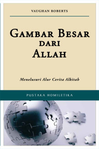 Image of Gambar Besar Dari Allah : Menelusuri Alur Cerita Alkitab