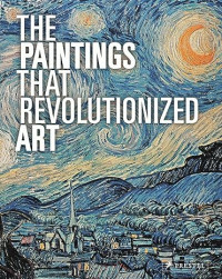 Image of The Paintings That Revolutionized Art